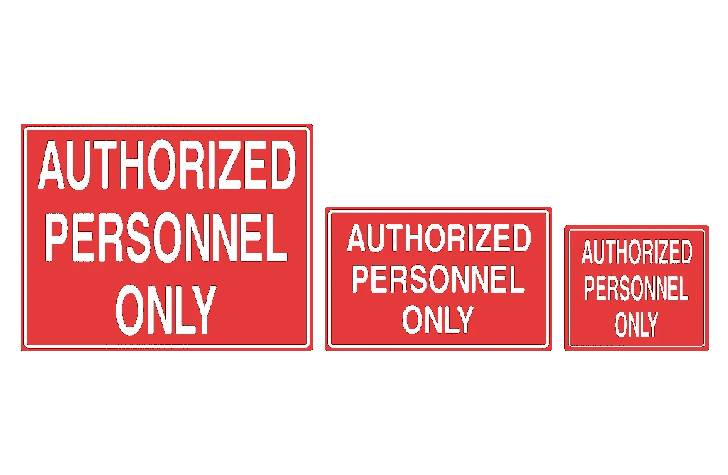 Authorized Personnel Only Sign 3 Authorized Personnel Only Sign
