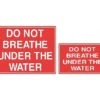Do Not Breathe Under The Water Sign 1 Do Not Breathe Under The Water Sign -Swim Hub Pro 18142
