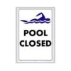 Pool Closed Sign 12"x 18" 1 Pool Closed Sign 12"x 18" -Swim Hub Pro untitled 1 1